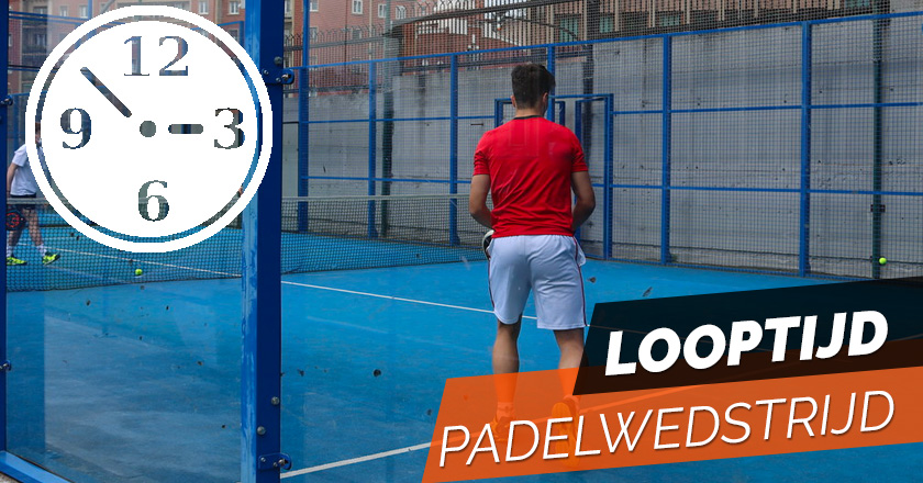 Hoe lang duurt een padelwedstrijd?