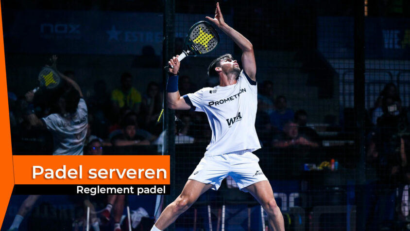 Padel regels: serveren halen en terugbrengen