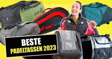 De beste padeltassen van 2023, nieuwe technologieën