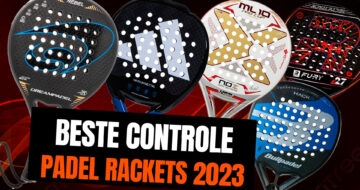 Beste controle padel rackets 2023