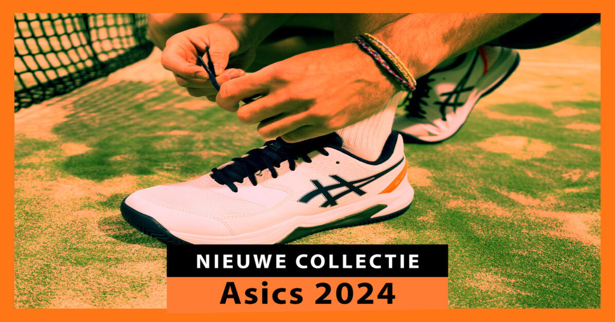 Nieuwe collectie Asics padelschoenen 2024 klasse en comfort voor op de 20x10 Zona de Padel