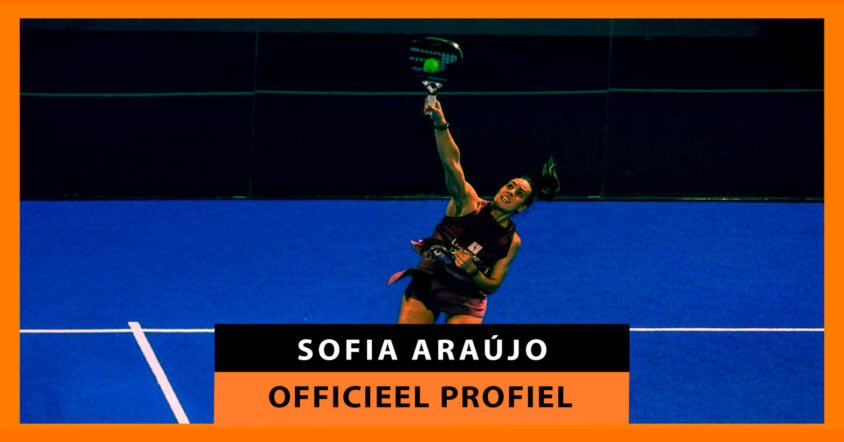 Sofia Araújo: officieel profiel van de padelspeelster