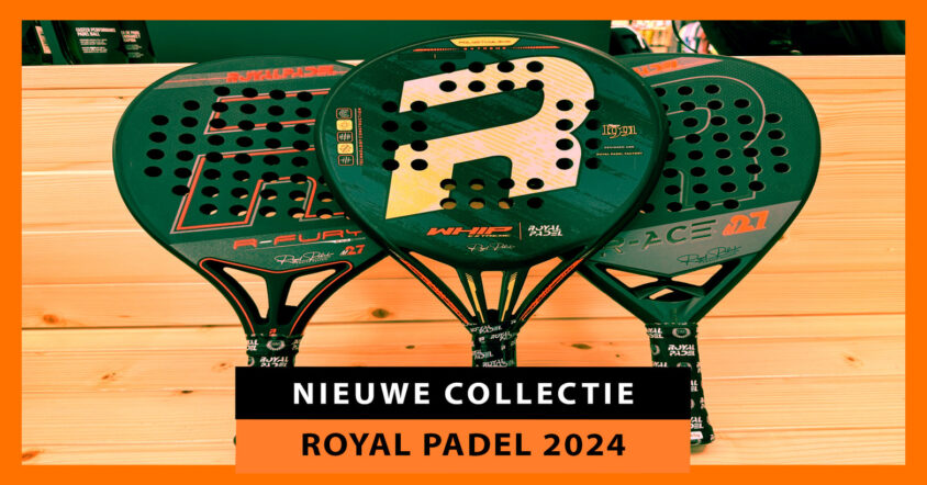 Nieuwe Royal Padel 2024 padelrackets: kracht en duurzaamheid gegarandeerd