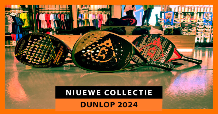 Nieuwe Dunlop 2024 Padelrackets: Ontworpen voor Efficiënt Spel