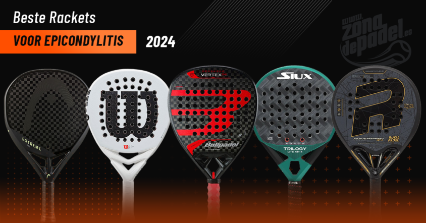 Beste padel rackets voor epicondylitis 2024: zeg vaarwel tegen pijn