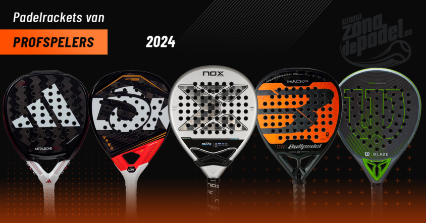 Welke padelrackets gebruiken de professionele spelers in 2024?