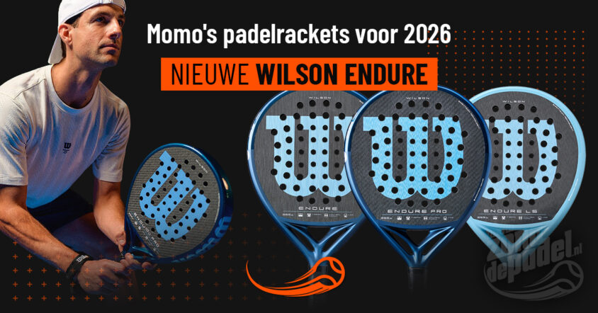 Wilson Endure Pro 2026: alles over de nieuwe reeks Wilson Padel 2026 padel rackets en hun belangrijkste kenmerken.
