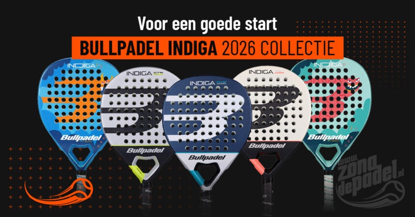 Nieuwe collectie Bullpadel Indiga 2026: dit zijn de padel rackets en hoe je de juiste kiest volgens jouw niveau.