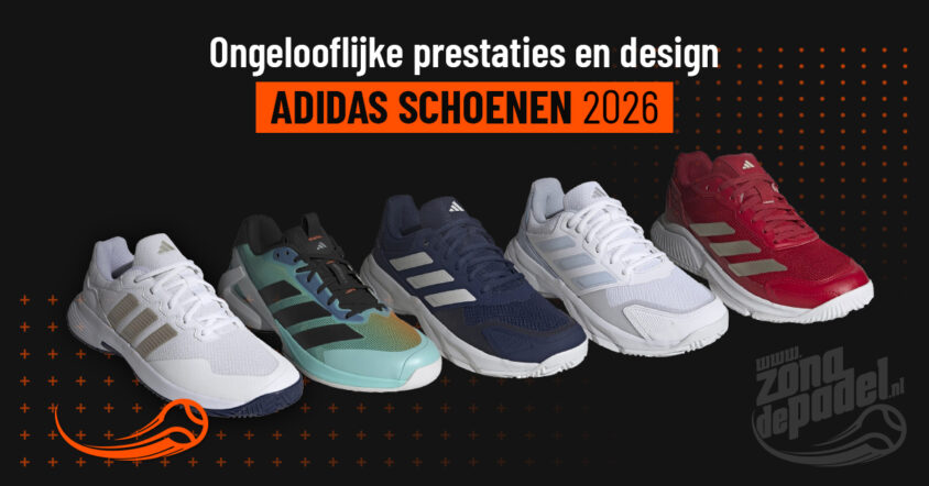 Adidas padelschoenen 2026: beoordeling van de belangrijkste modellen en voor welke speler ze geschikt zijn.