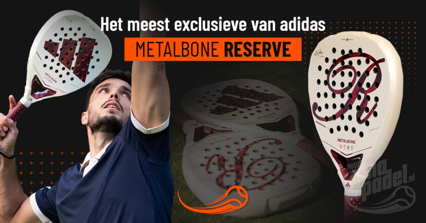 Adidas Metalbone Reserve 2026: analyse van het nieuwe padel racket en de veranderingen ten opzichte van de klassieke Metalbone.